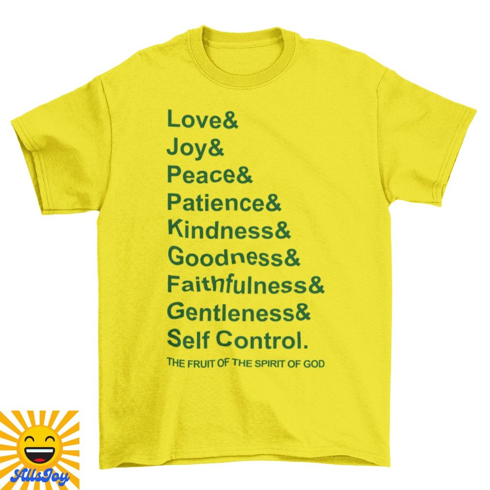 FRUIT OF THE SPIRIT OF GOD LIST Tee Yellow T-Shirt